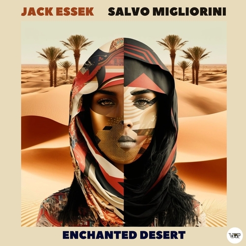 Jack Essek, Salvo Migliorini - Enchanted Desert [CVIP134]